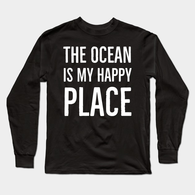 The Ocean Is My Happy Place Long Sleeve T-Shirt by Suzhi Q